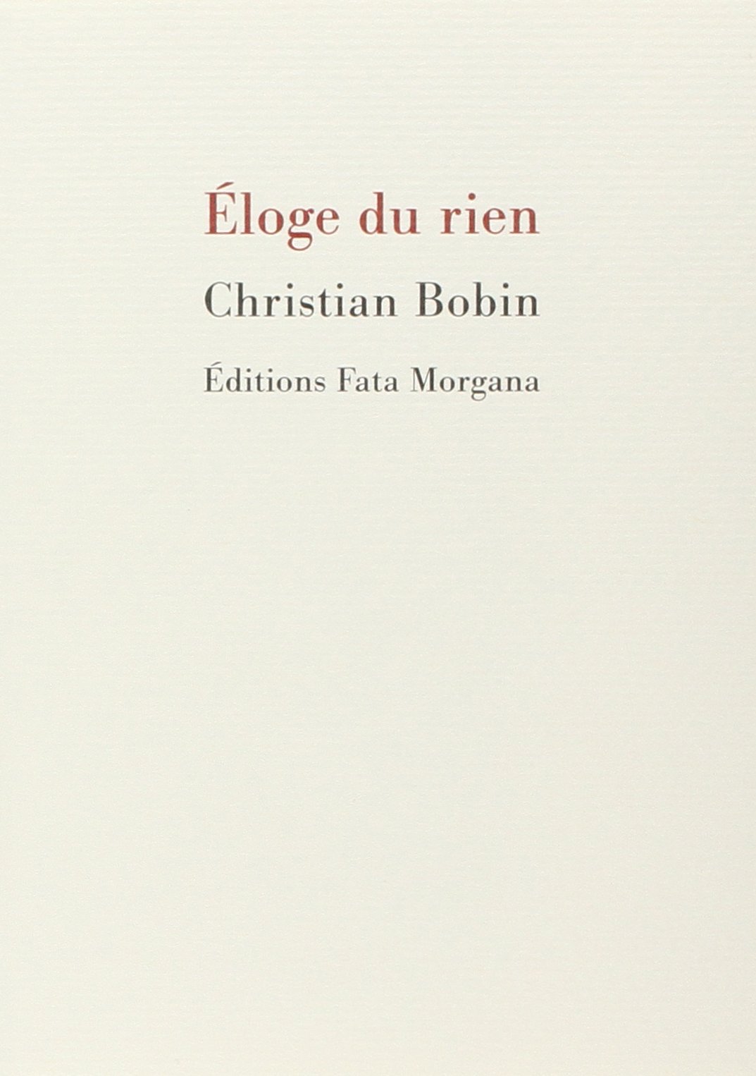 Eloge du rien